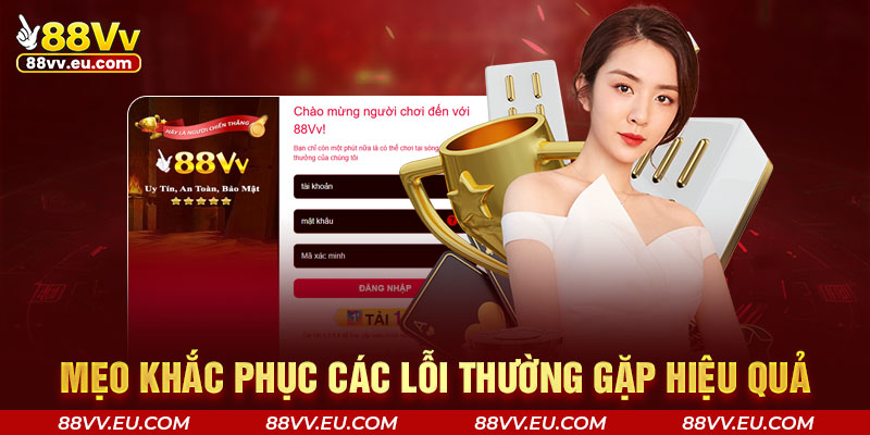 Mẹo khắc phục các lỗi thường gặp hiệu quả Mẹo khắc phục các lỗi thường gặp hiệu quả